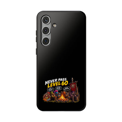 Phone Case — 'Never Pass Level 60' Heavy-Duty Impact-Resistant Phone Case