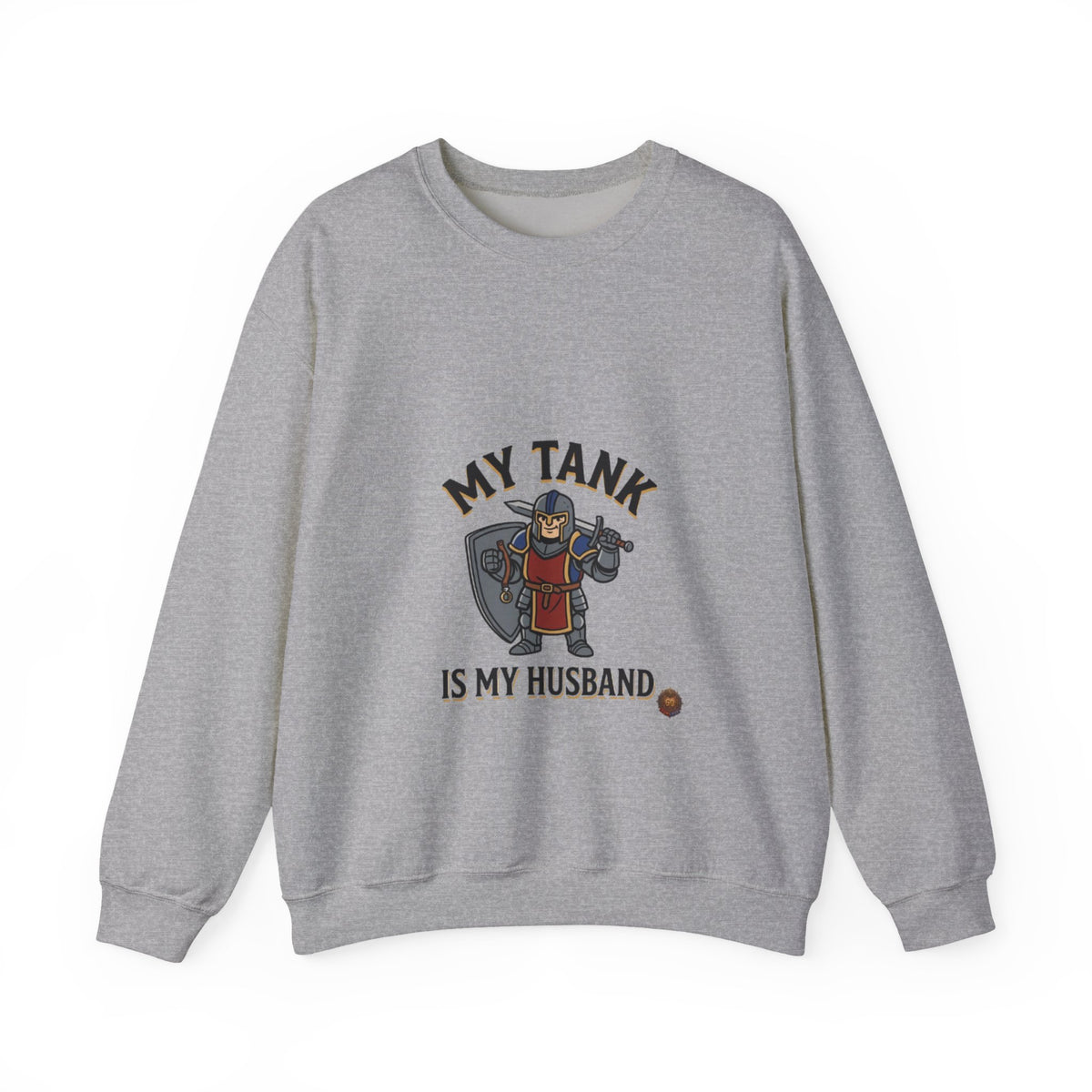 My Tank Is My Husband – Sweatshirt