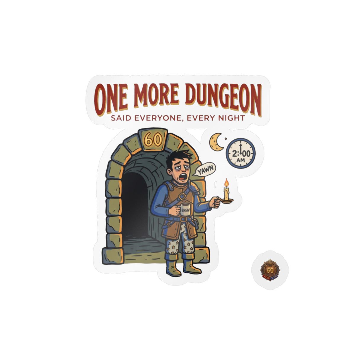 One More Dungeon – Poster Decal