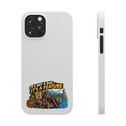 Slim Phone Case — "It's Not a Bug, It's a Feature" Rustic Camping Design