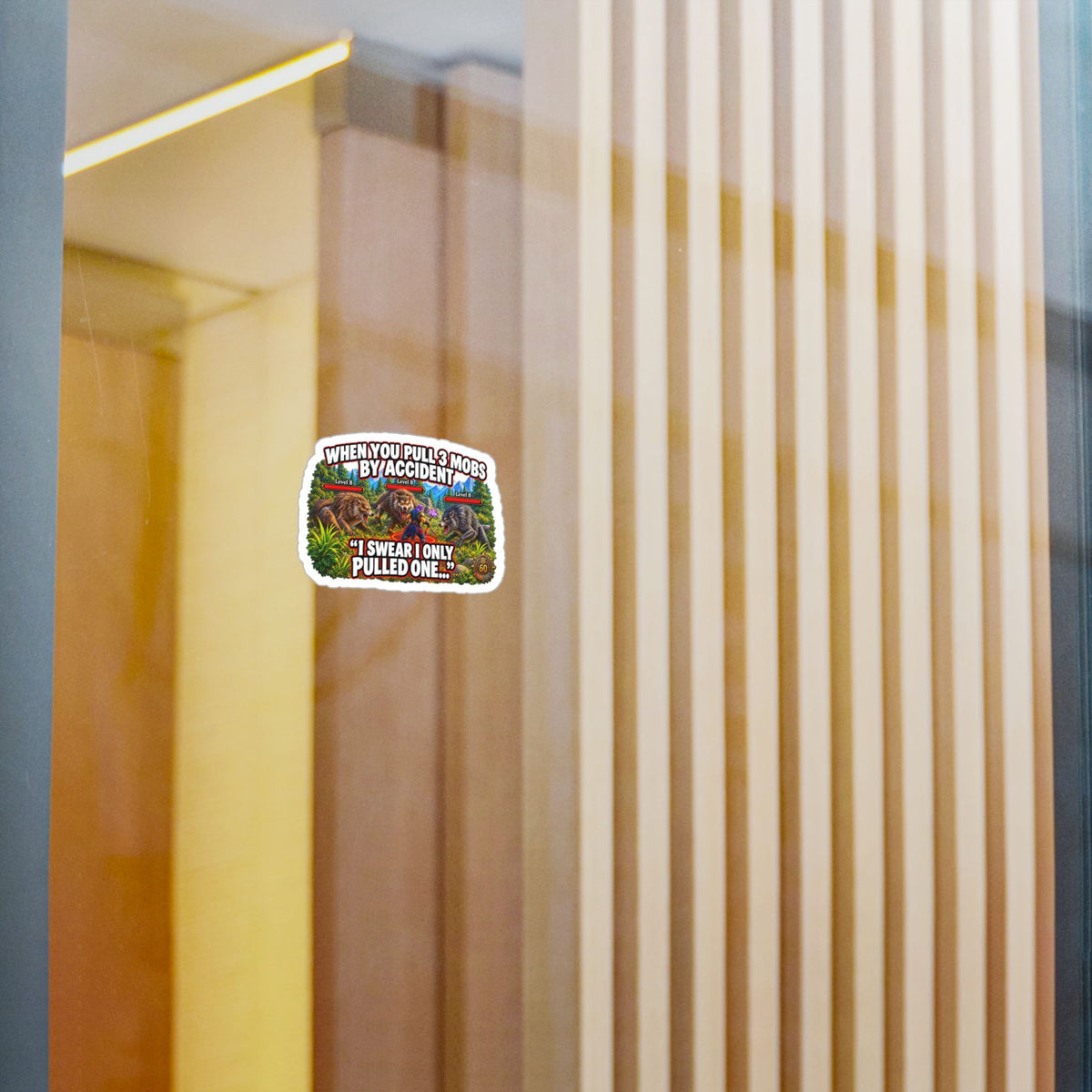 When You Pull 3 Mobs by Accident – Poster Decal