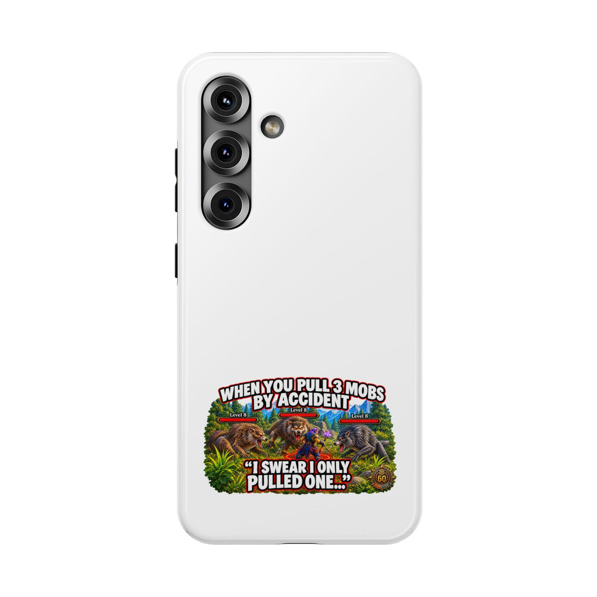 When You Pull 3 Mobs by Accident – Phone Case