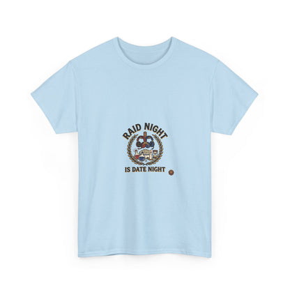 Raid Night Is Date Night – T-Shirt