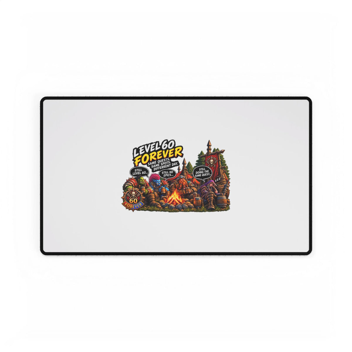 Level 60 Forever Gaming Desk Mat — RPG Campfire Mousepad