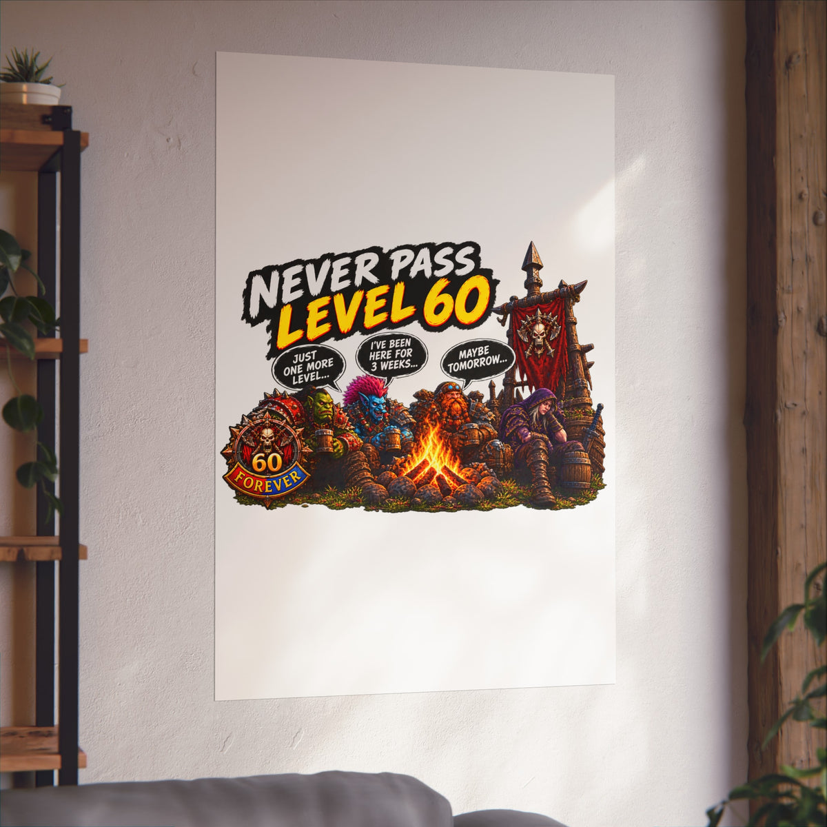 Never Pass Level 60 – Fine Art Poster | Sixty Forever Co.