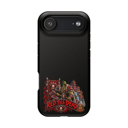 Phone Case — 'Red Till Dead' Heavy-Duty Impact-Resistant Phone Case