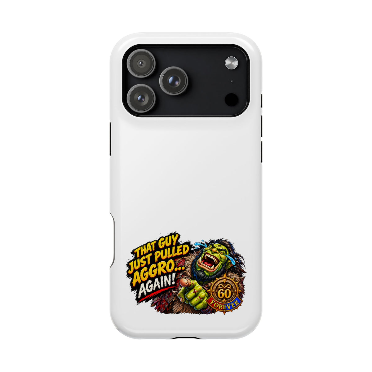 Phone Case — 'That Guy Just Pulled Aggro… Again' Heavy-Duty Impact-Resistant Phone Case