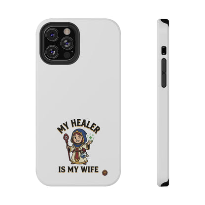 Phone Case — 'My Healer Is My Wife' Heavy-Duty Impact-Resistant Phone Case