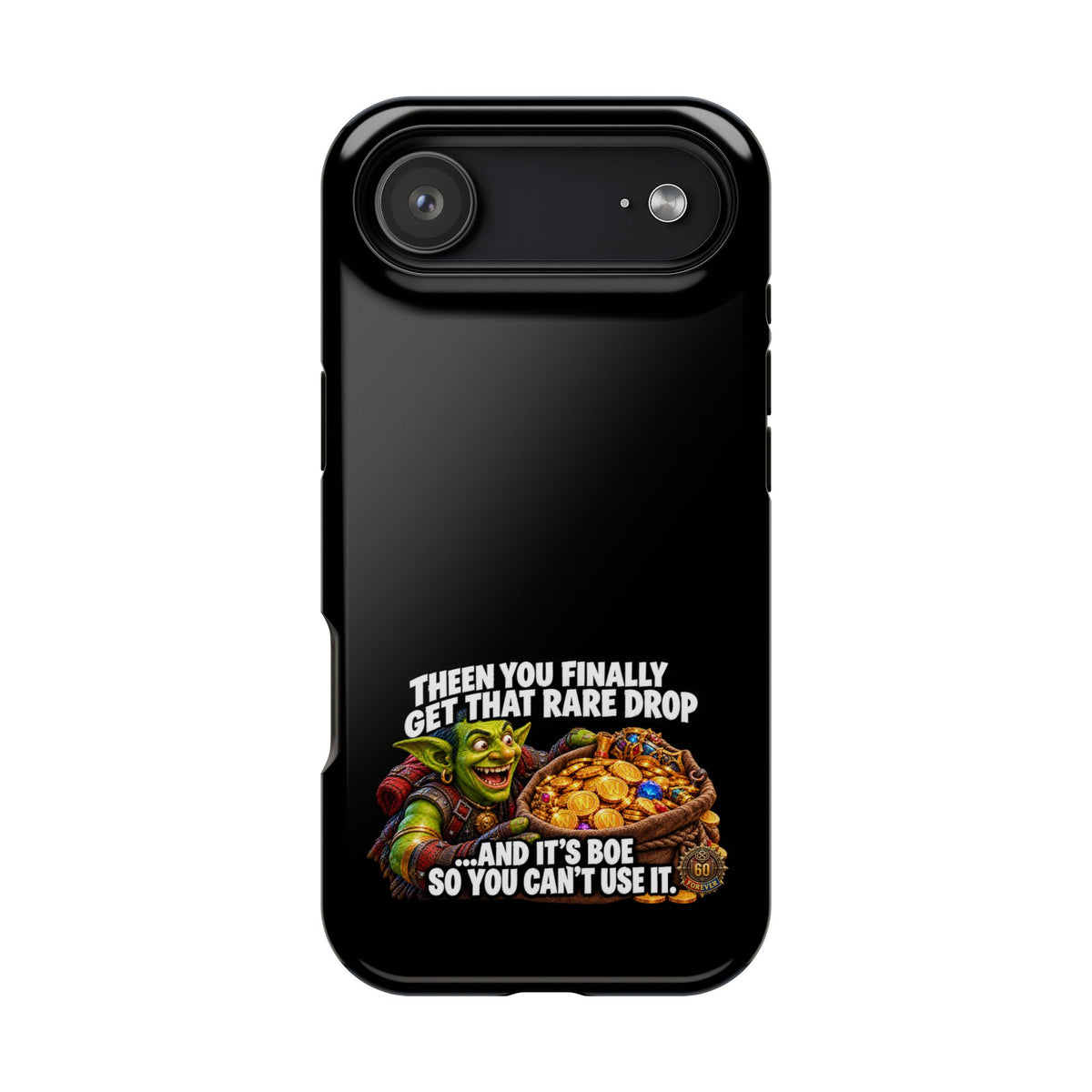 Phone Case — 'Rare Drop… And It's BoE' Heavy-Duty Impact-Resistant Phone Case