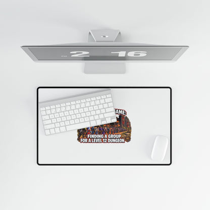 The Real Endgame: Finding a Group – Desk Mat | Sixty Forever Co.