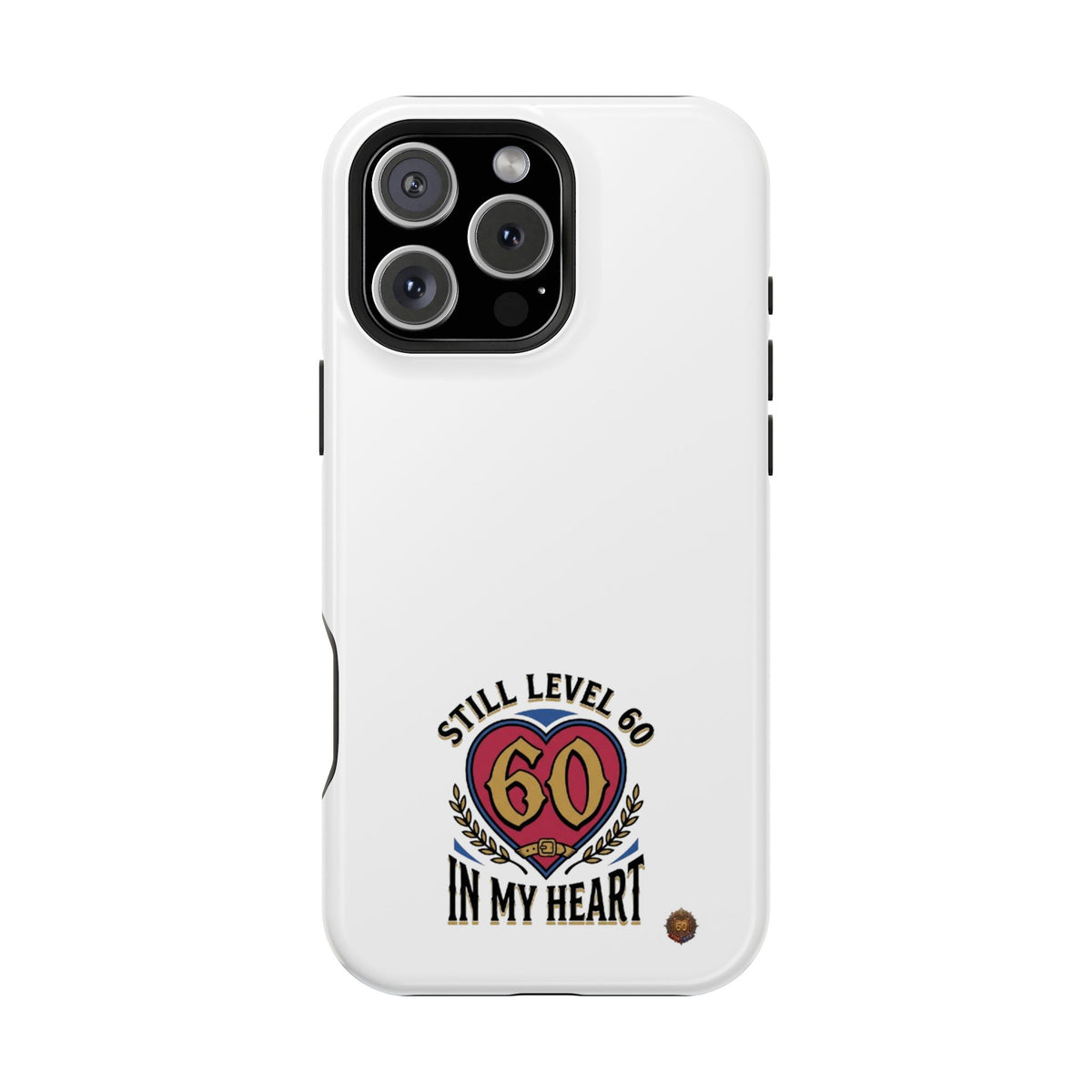 Phone Case — 'Still Level 60 In My Heart' Heavy-Duty Impact-Resistant Phone Case