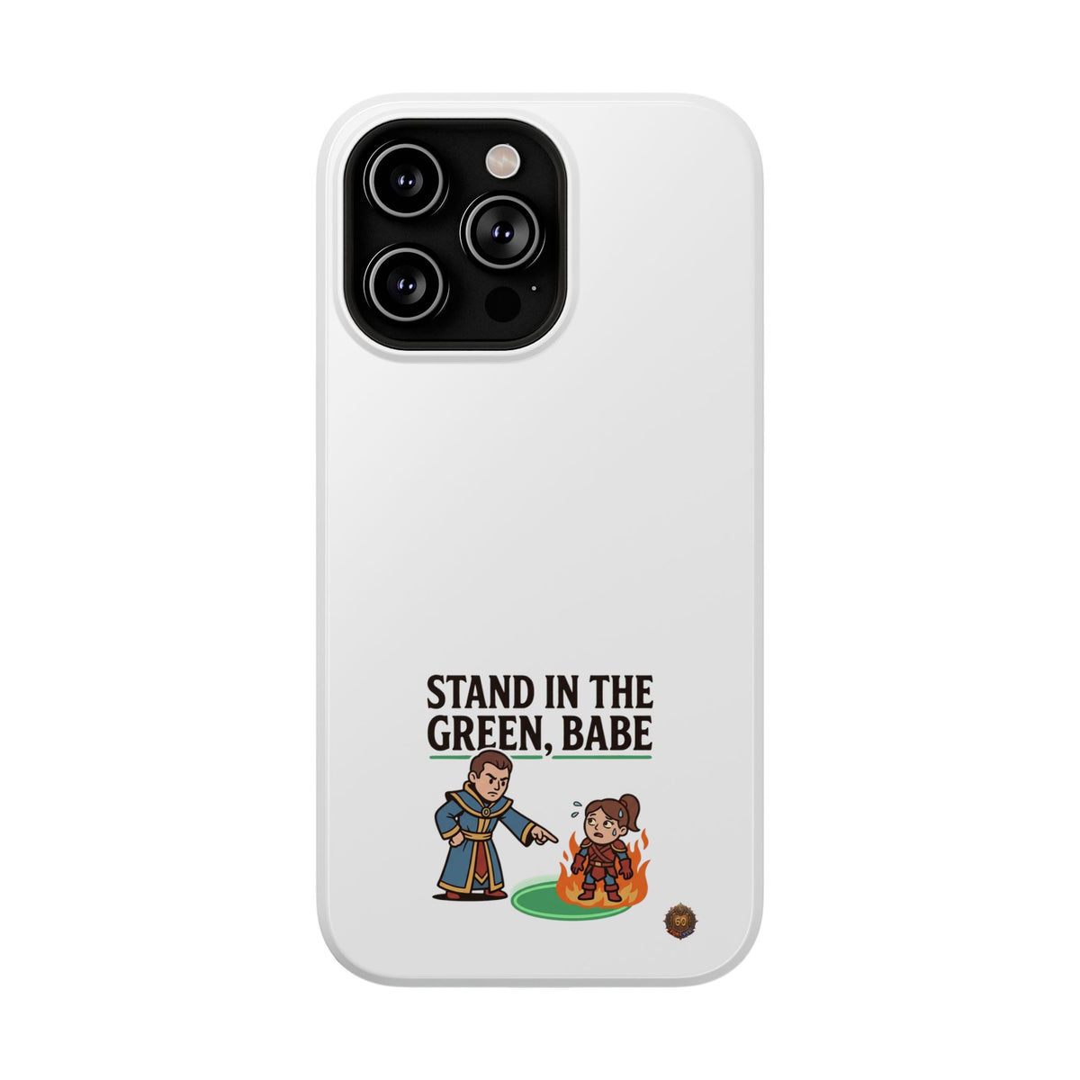 Phone Case — 'Stand in the Green, Babe' Heavy-Duty Impact-Resistant Phone Case