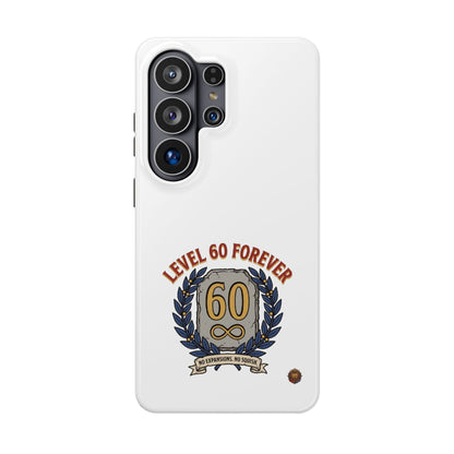 Phone Case — 'Level 60 Forever' Heavy-Duty Impact-Resistant Phone Case
