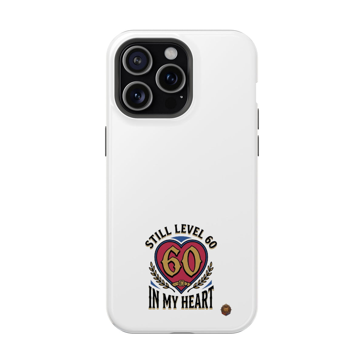 Phone Case — 'Still Level 60 In My Heart' Heavy-Duty Impact-Resistant Phone Case