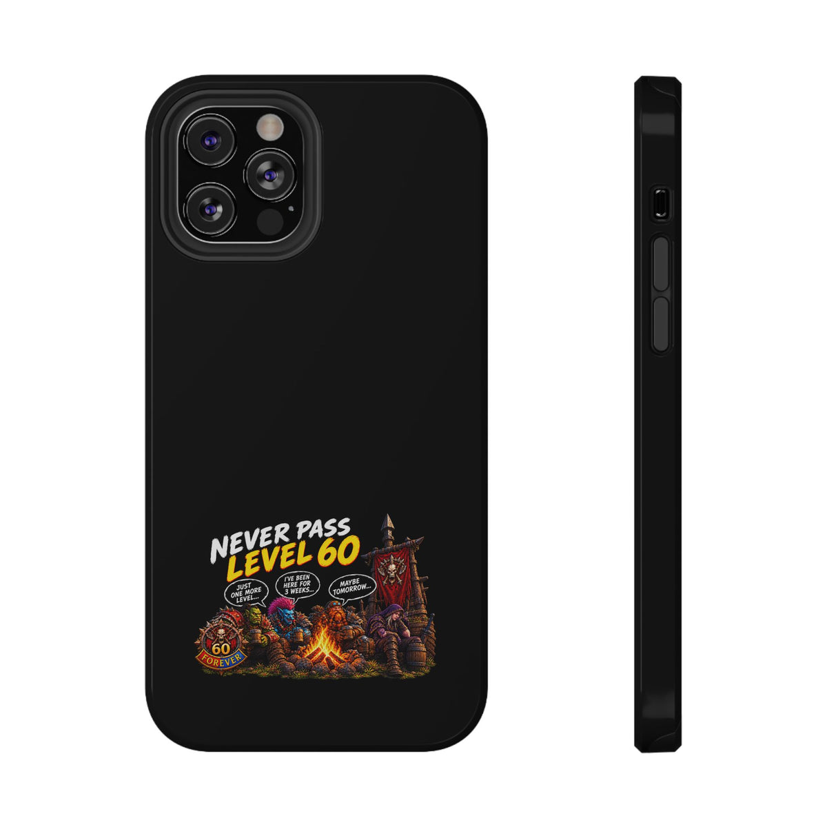 Phone Case — 'Never Pass Level 60' Heavy-Duty Impact-Resistant Phone Case