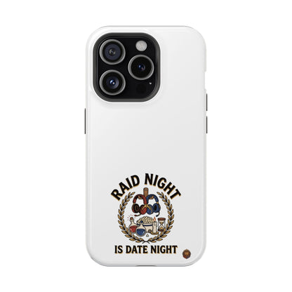 Raid Night Is Date Night – Phone Case