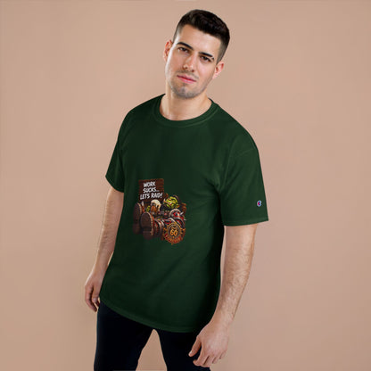 Work Sucks, Let's Raid – T-Shirt | Sixty Forever Co.