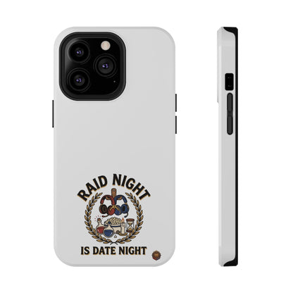 Raid Night Is Date Night – Phone Case