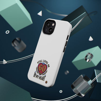 Phone Case — 'Still Level 60 In My Heart' Heavy-Duty Impact-Resistant Phone Case