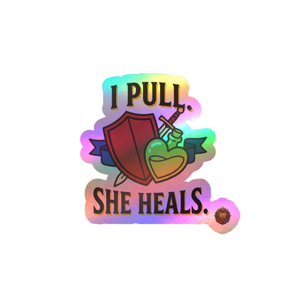 I Pull. She Heals. – Sticker