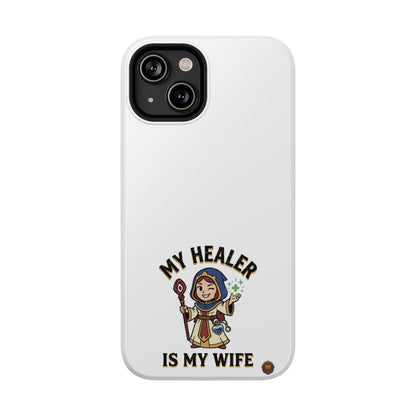 Phone Case — 'My Healer Is My Wife' Heavy-Duty Impact-Resistant Phone Case