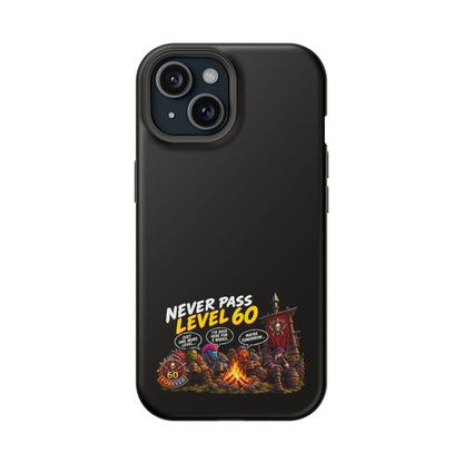 Phone Case — 'Never Pass Level 60' Heavy-Duty Impact-Resistant Phone Case