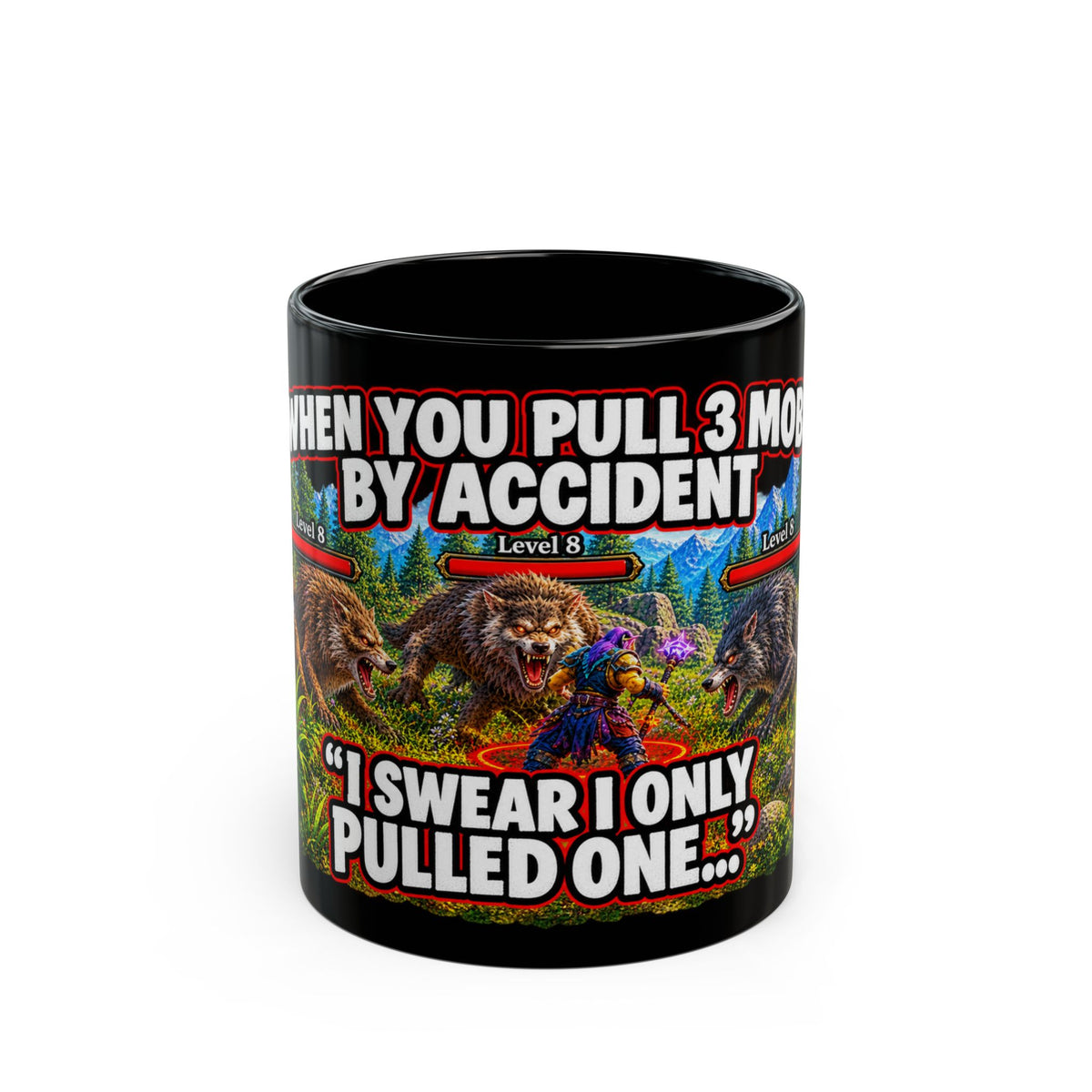 When You Pull 3 Mobs By Accident – Black Mug (11oz & 15oz)