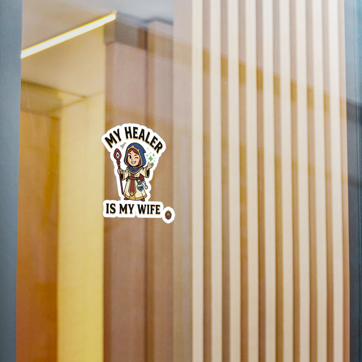 My Healer Is My Wife – Sticker