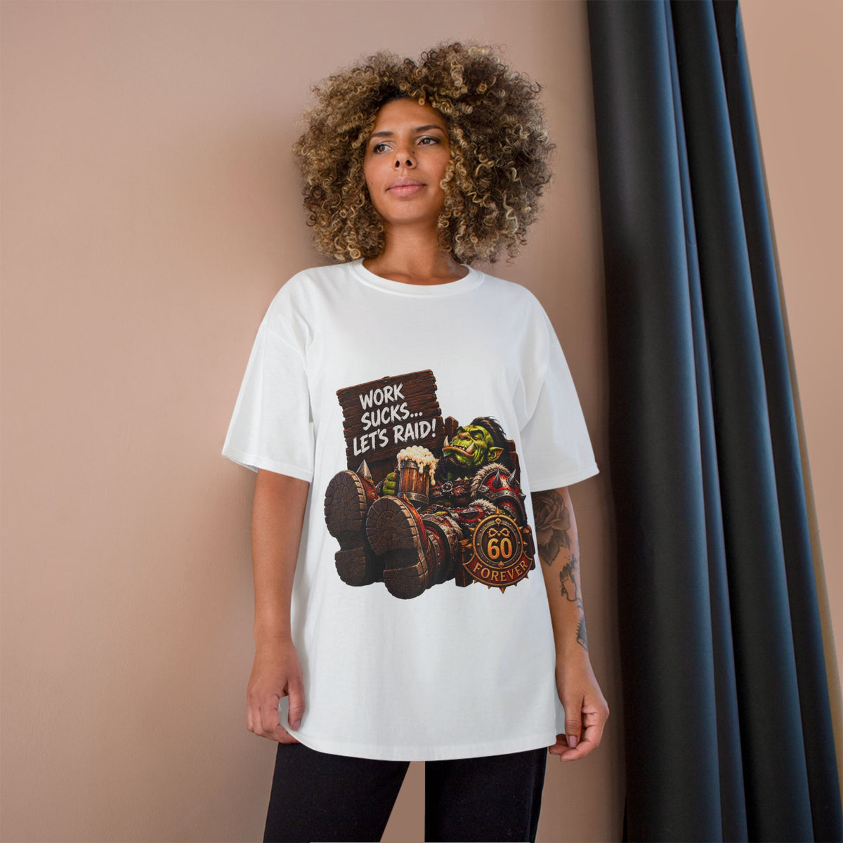 Work Sucks, Let's Raid – T-Shirt | Sixty Forever Co.
