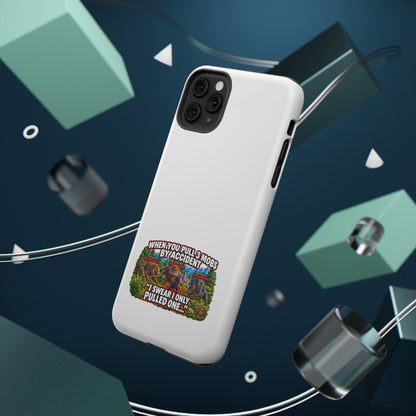 When You Pull 3 Mobs by Accident – Phone Case