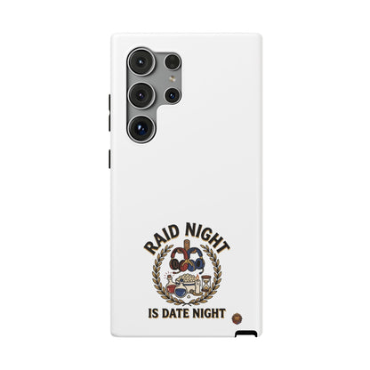 Raid Night Is Date Night – Phone Case