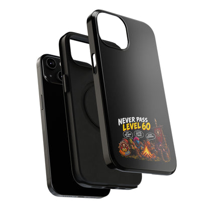 Phone Case — 'Never Pass Level 60' Heavy-Duty Impact-Resistant Phone Case