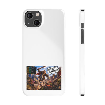 Slim Phone Case — 'Leeroy Jenkins!' Gaming Meme Design