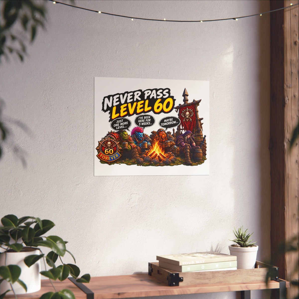 Never Pass Level 60 – Fine Art Poster | Sixty Forever Co.