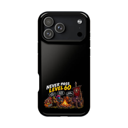 Phone Case — 'Never Pass Level 60' Heavy-Duty Impact-Resistant Phone Case