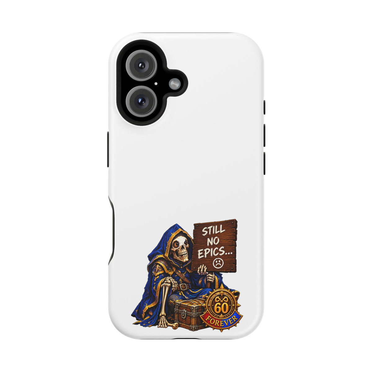 Phone Case — 'Still No Epics…' Heavy-Duty Impact-Resistant Phone Case