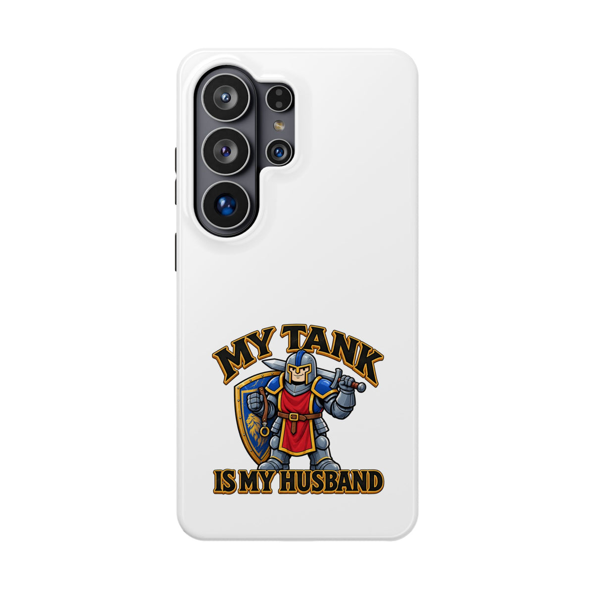 Phone Case — 'My Tank Is My Husband' Heavy-Duty Impact-Resistant Phone Case