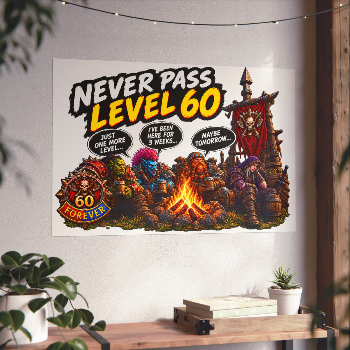Never Pass Level 60 – Fine Art Poster | Sixty Forever Co.