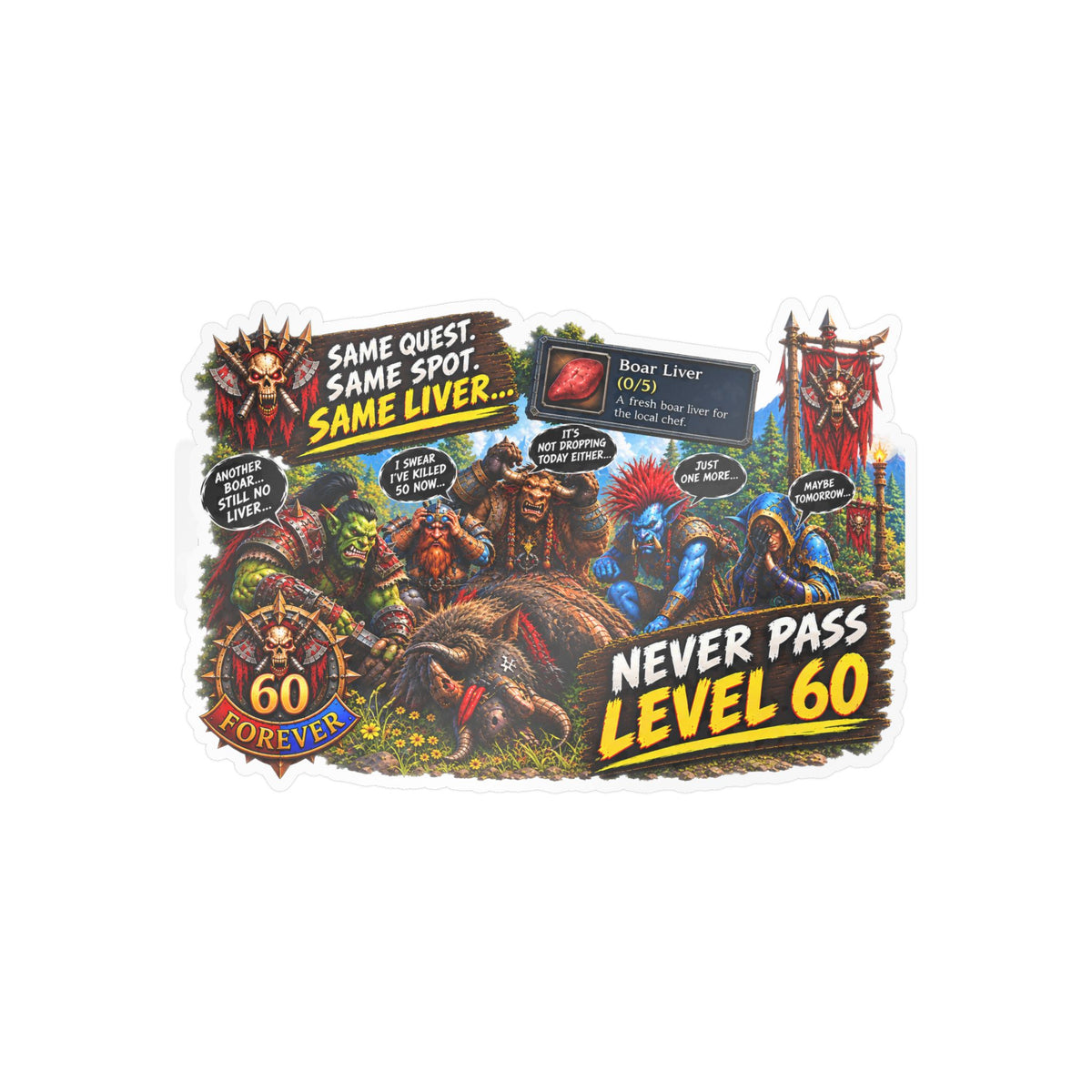 Never Pass Level 60 – Poster Decal