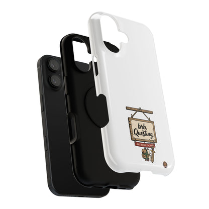 brb, Questing – Phone Case