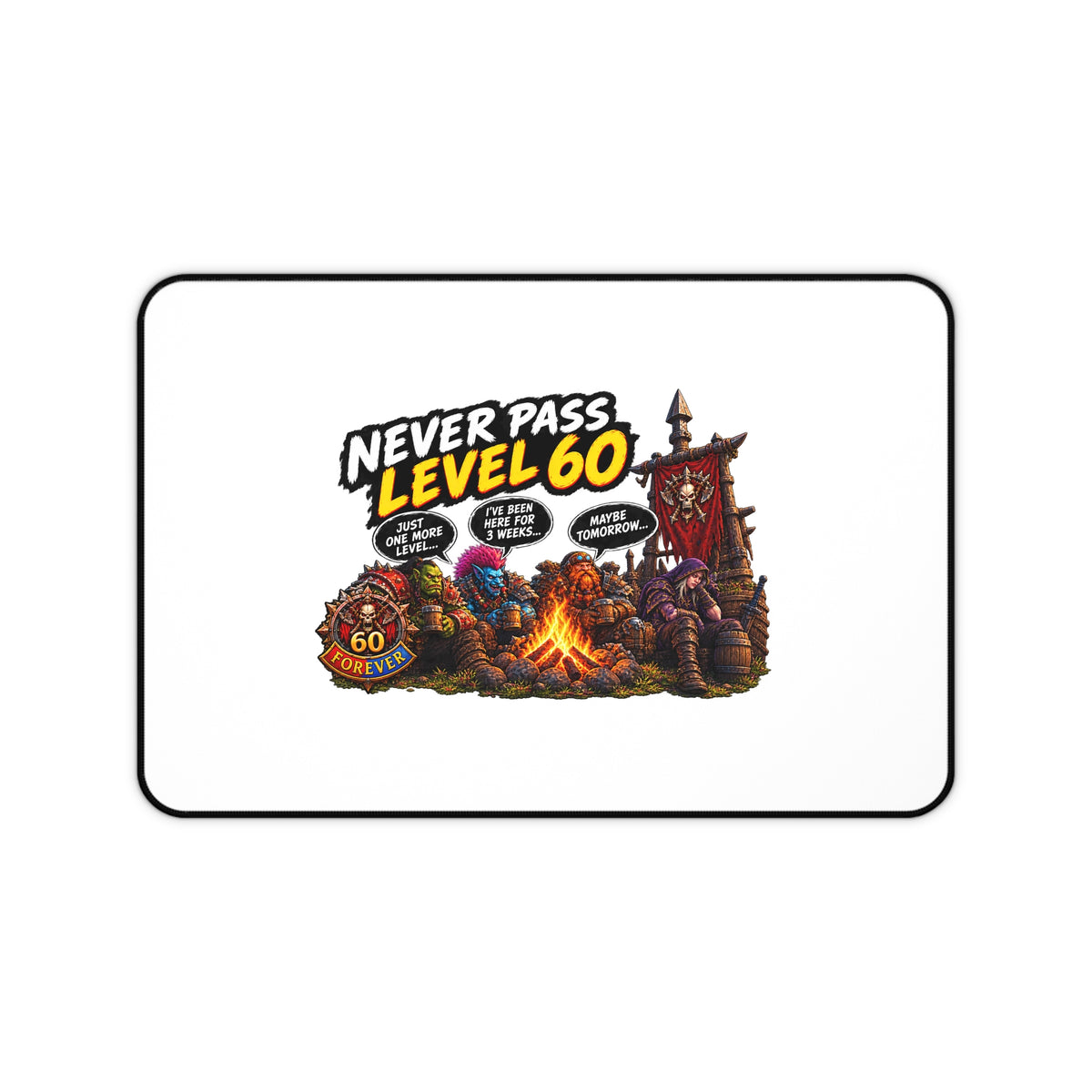 Never Pass Level 60 Desk Mat — Retro RPG Campfire Gaming Mousepad