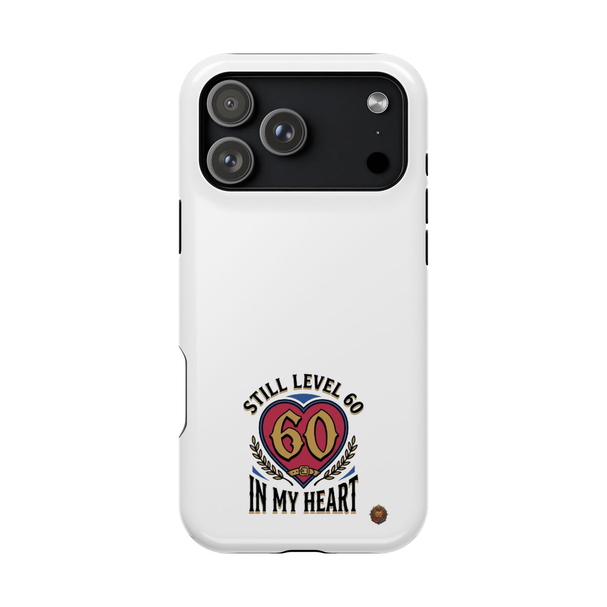 Phone Case — 'Still Level 60 In My Heart' Heavy-Duty Impact-Resistant Phone Case
