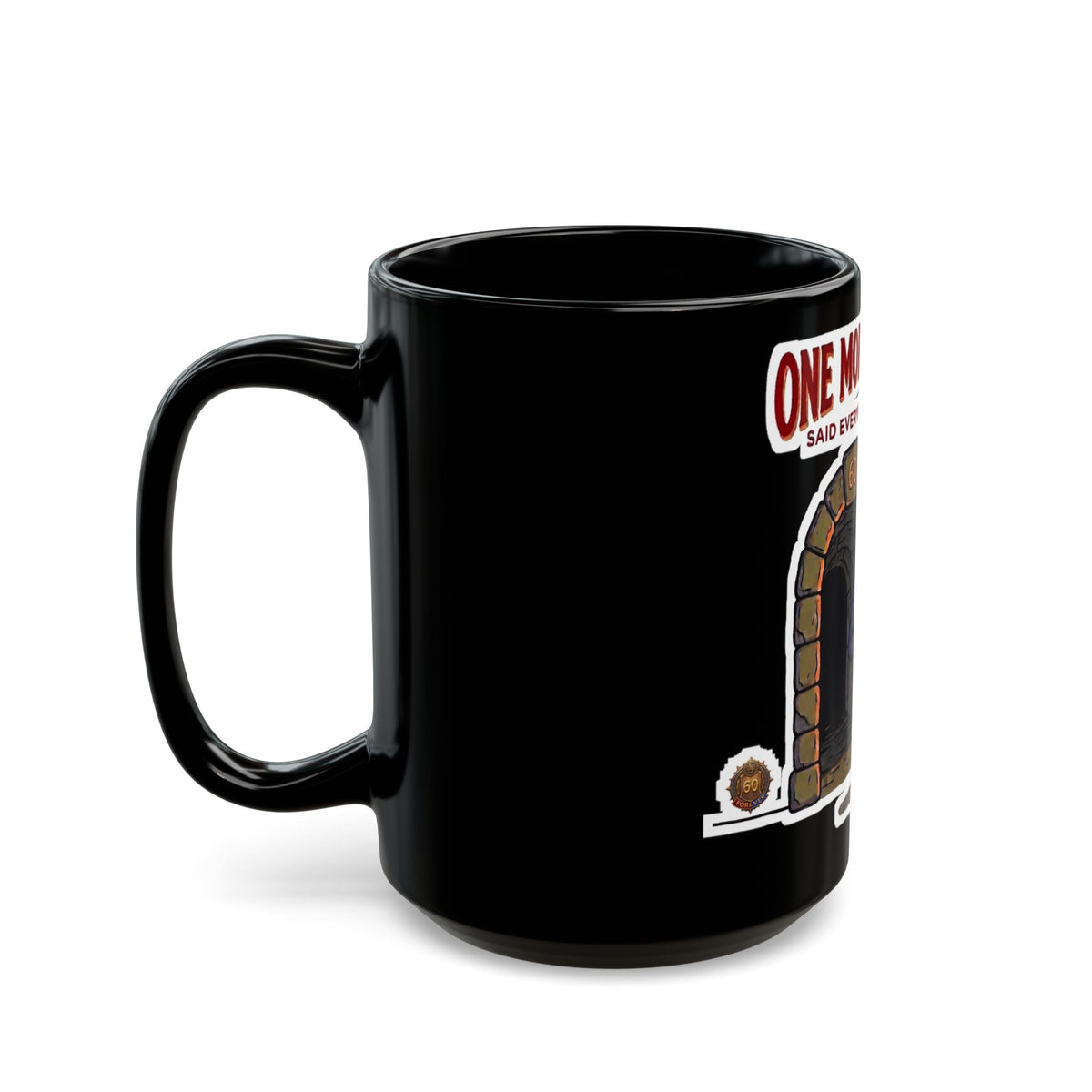 One More Dungeon – Black Mug (11oz & 15oz)