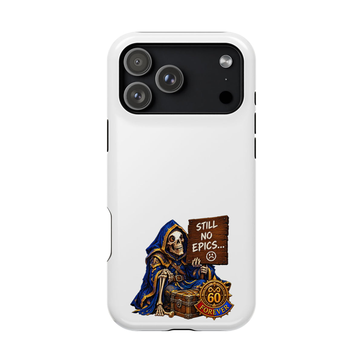 Phone Case — 'Still No Epics…' Heavy-Duty Impact-Resistant Phone Case