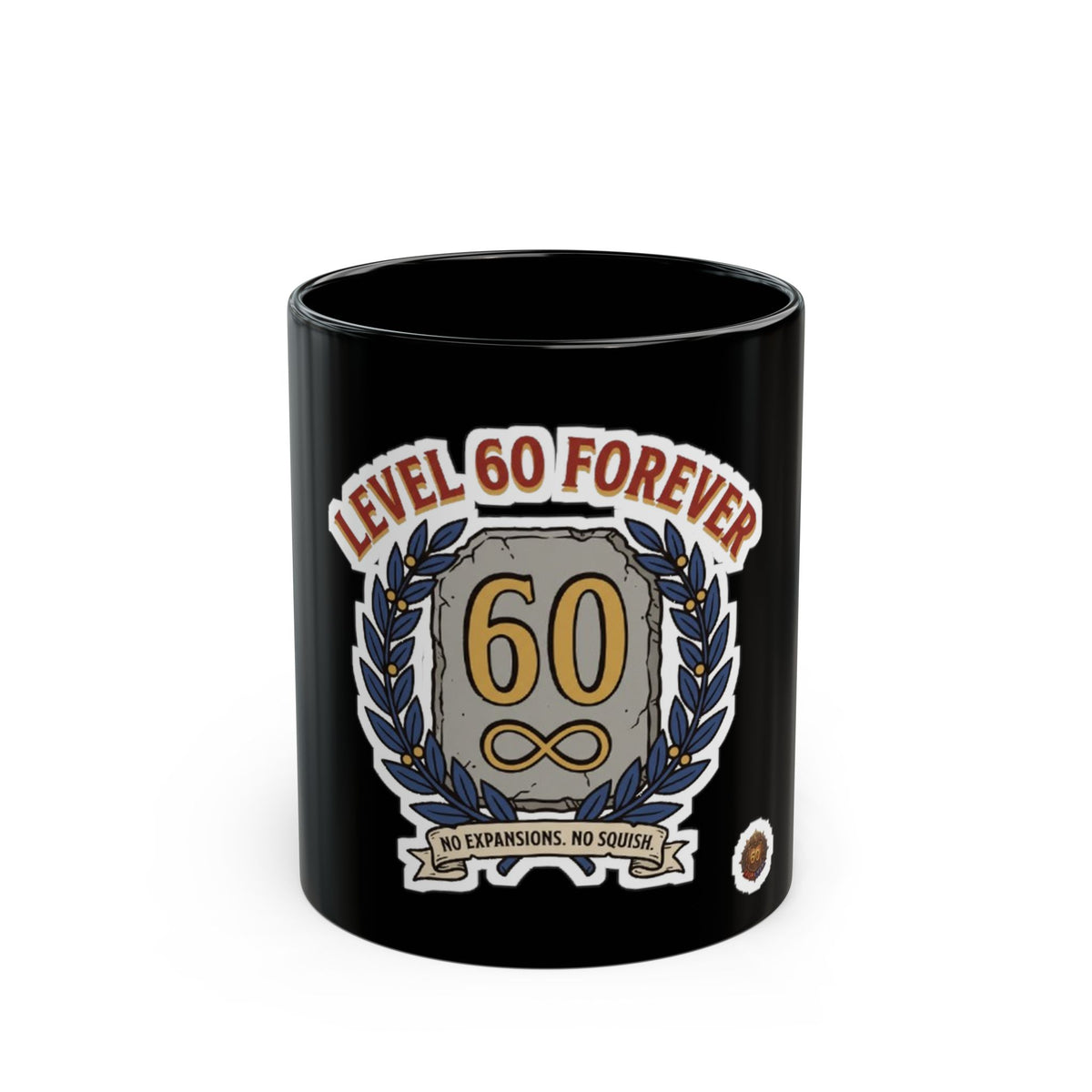 Level 60 Forever – Black Mug (11oz & 15oz)