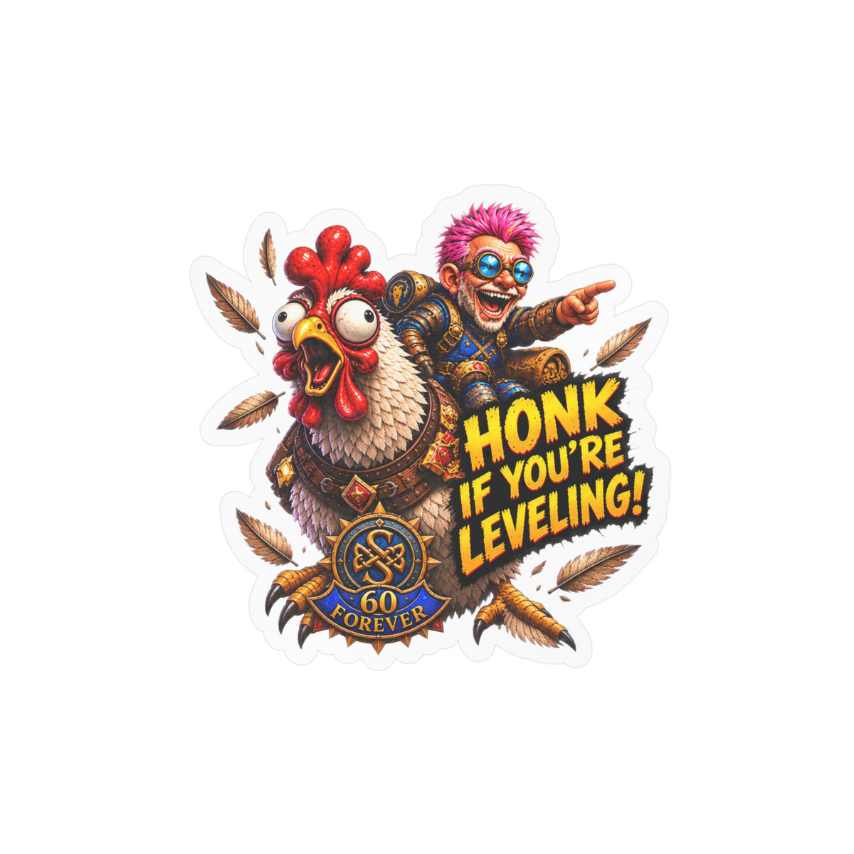 Honk If You're Leveling – Poster Decal