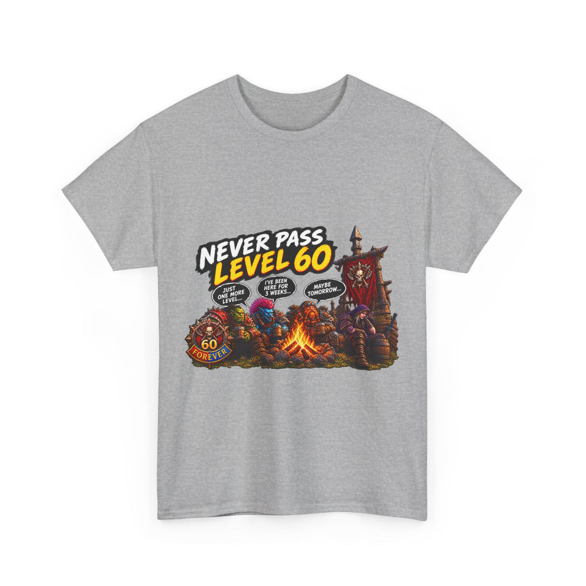 Never Pass Level 60 – T-Shirt