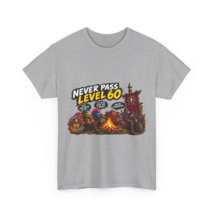 Never Pass Level 60 – T-Shirt
