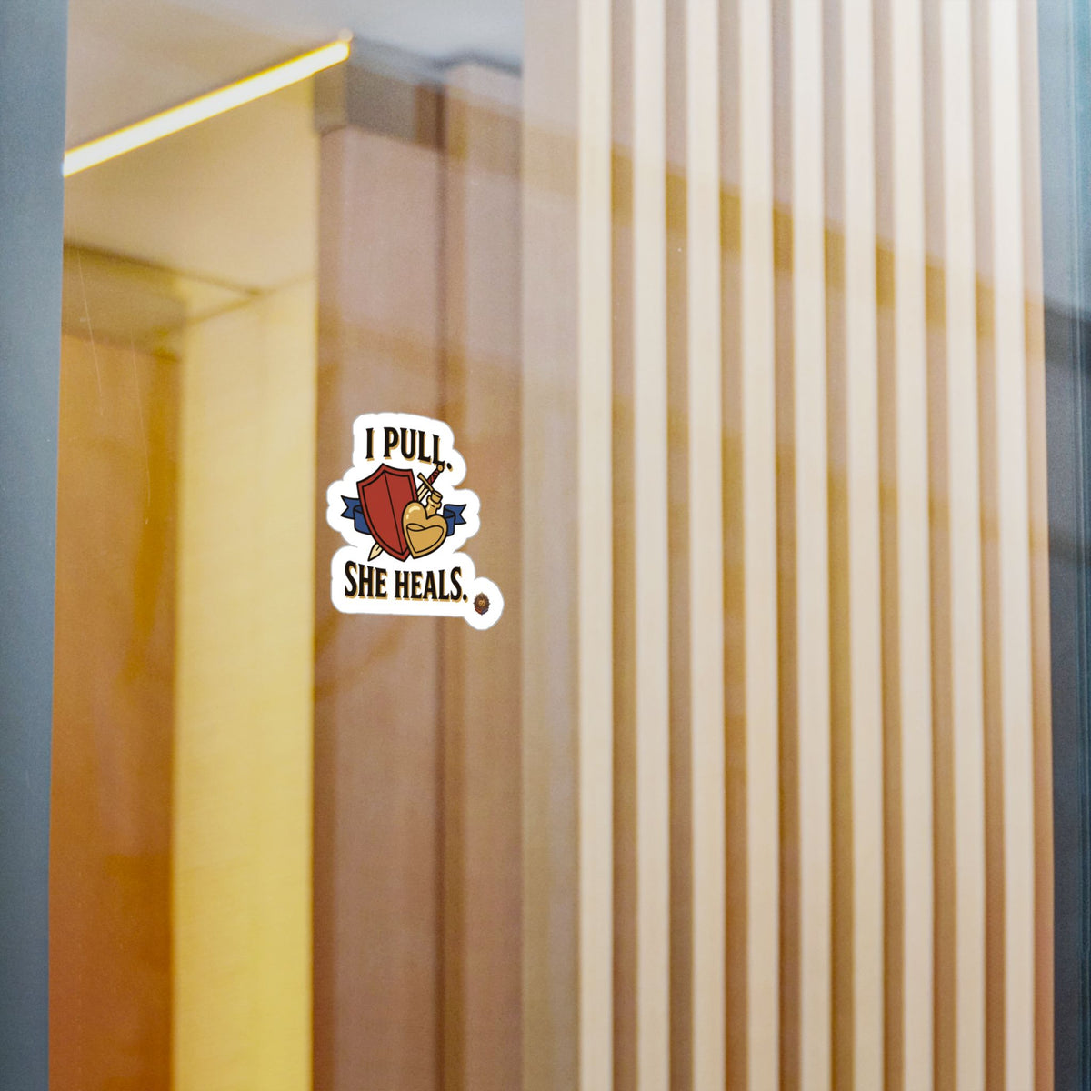 I Pull. She Heals. – Sticker
