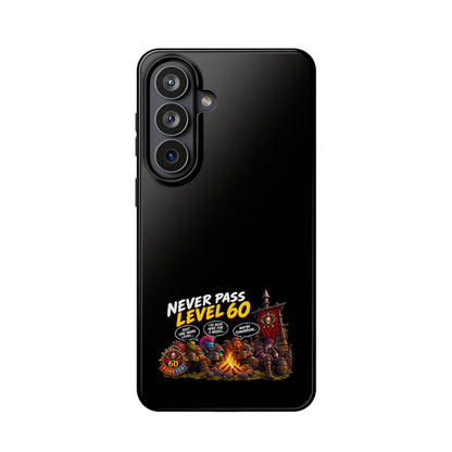 Phone Case — 'Never Pass Level 60' Heavy-Duty Impact-Resistant Phone Case